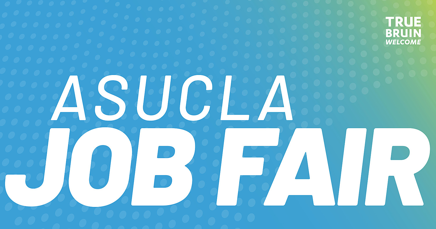ASUCLA Job Fair - True Bruin Welcome