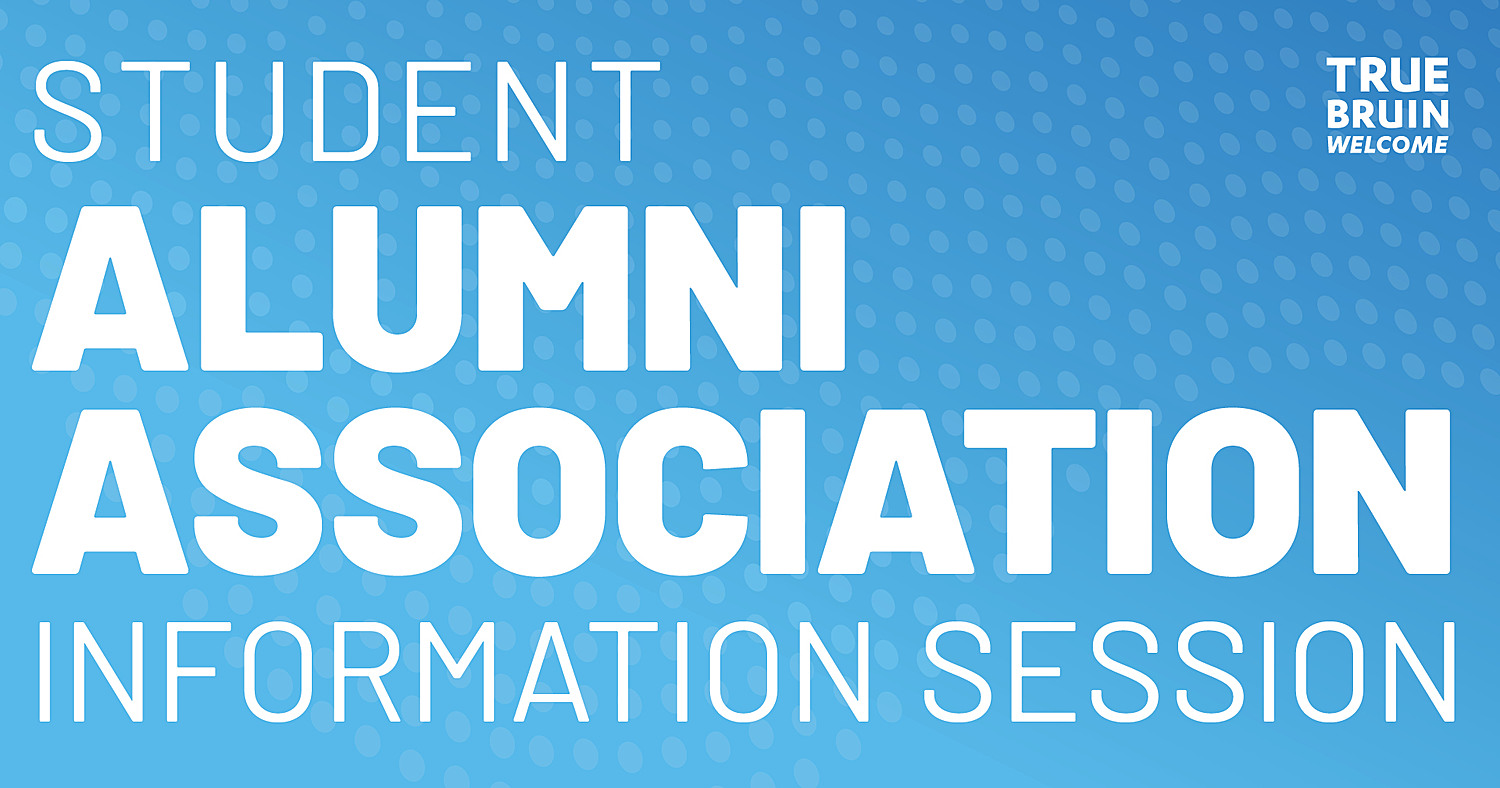 Student Alumni Association Information Session - True Bruin Welcome