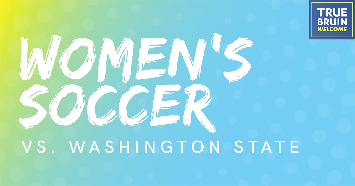 Women's Soccer: UCLA vs. Washington State