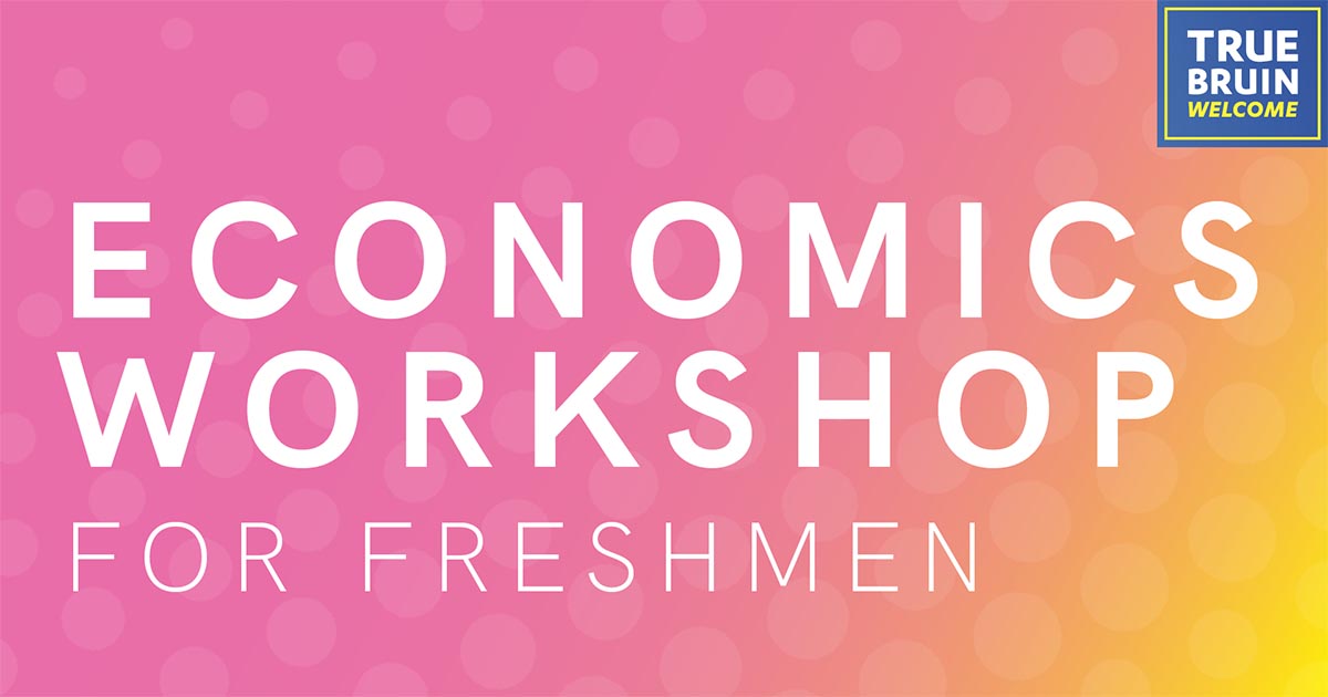 Economics Workshop for Freshmen