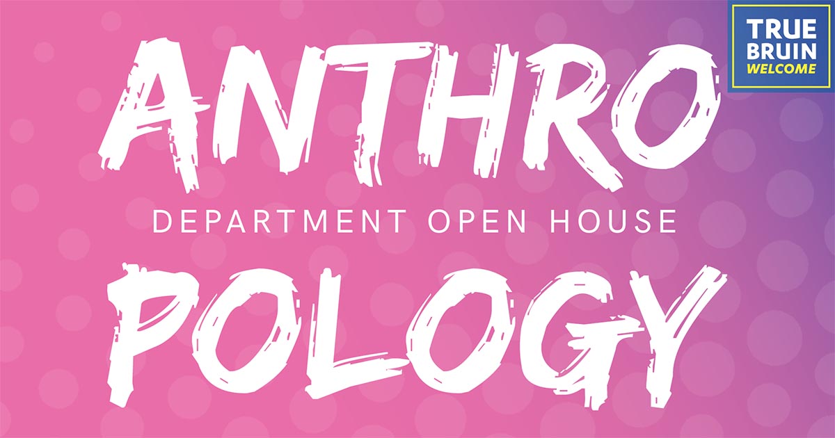 Department of Anthropology Open House