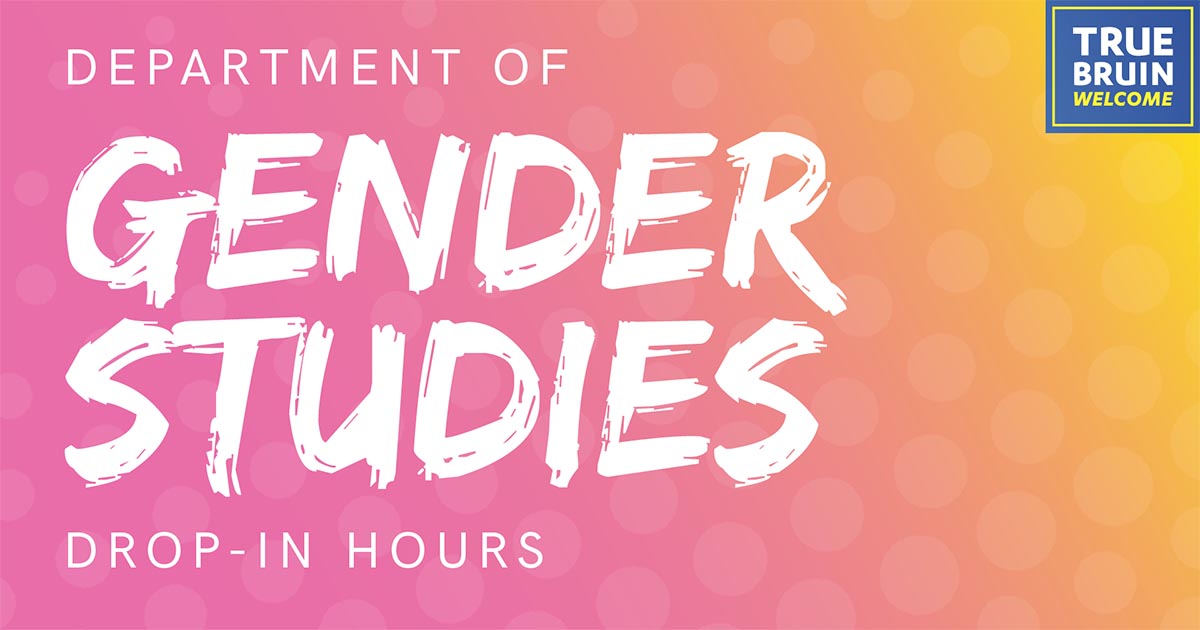Department of Gender Studies Drop-In Hours