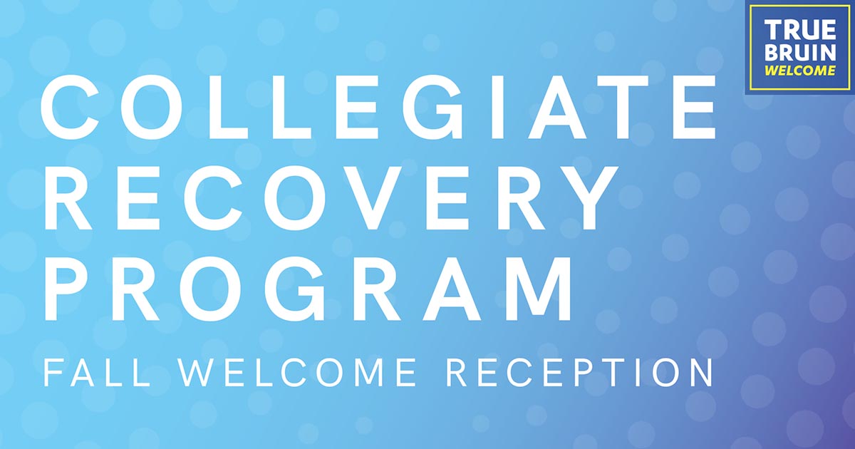 Collegiate Recovery Program Fall Welcome Reception