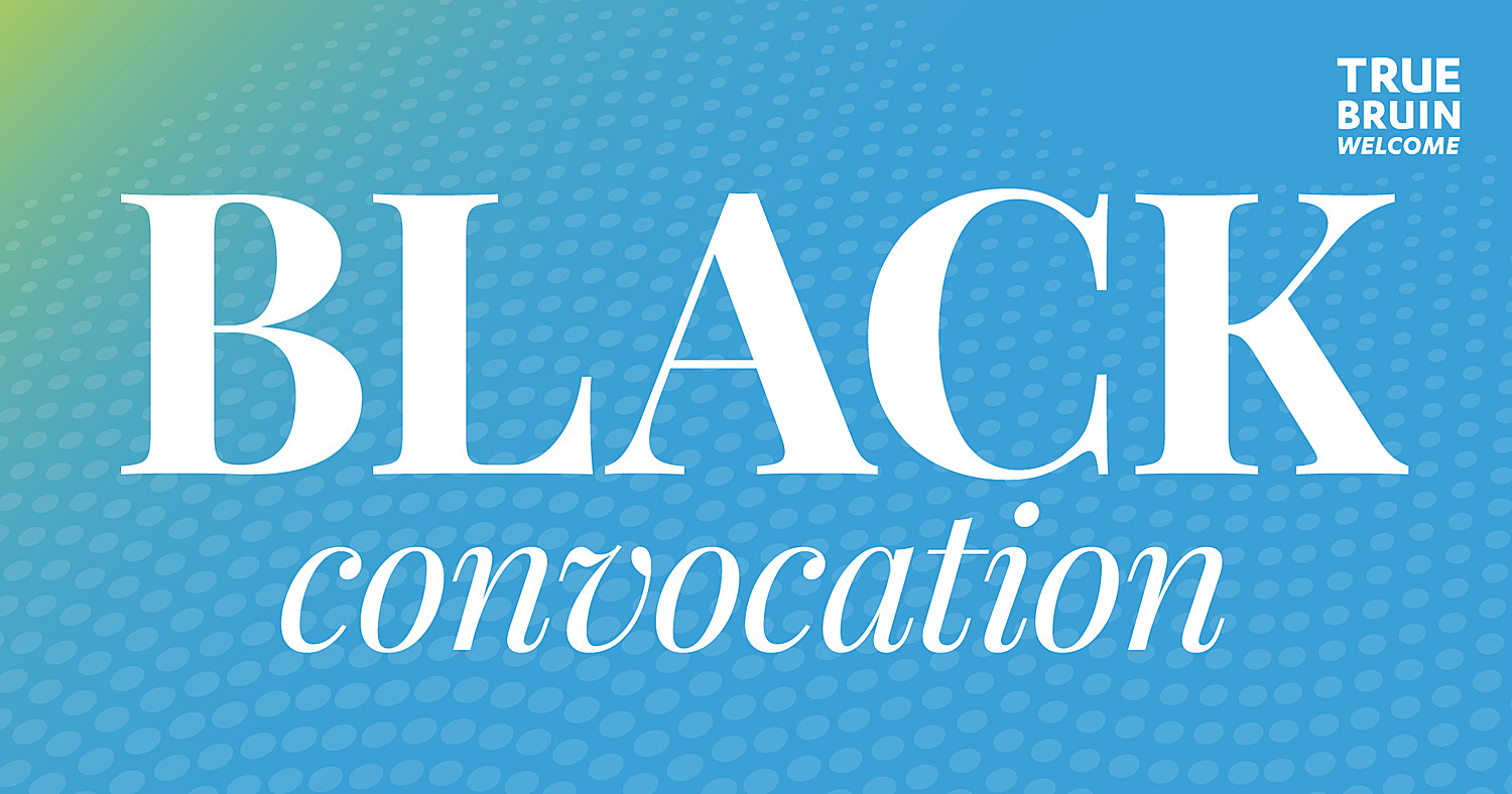 Black Convocation - True Bruin Welcome