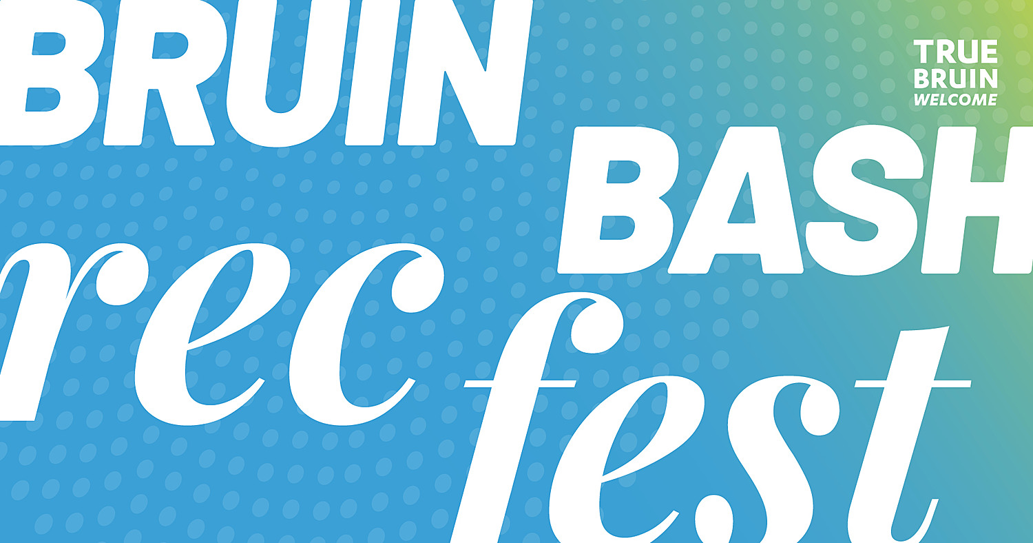 Bruin Bash Rec Fest - True Bruin Welcome