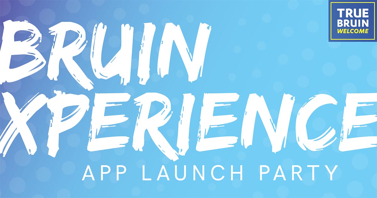 BruinXperience App Launch Party