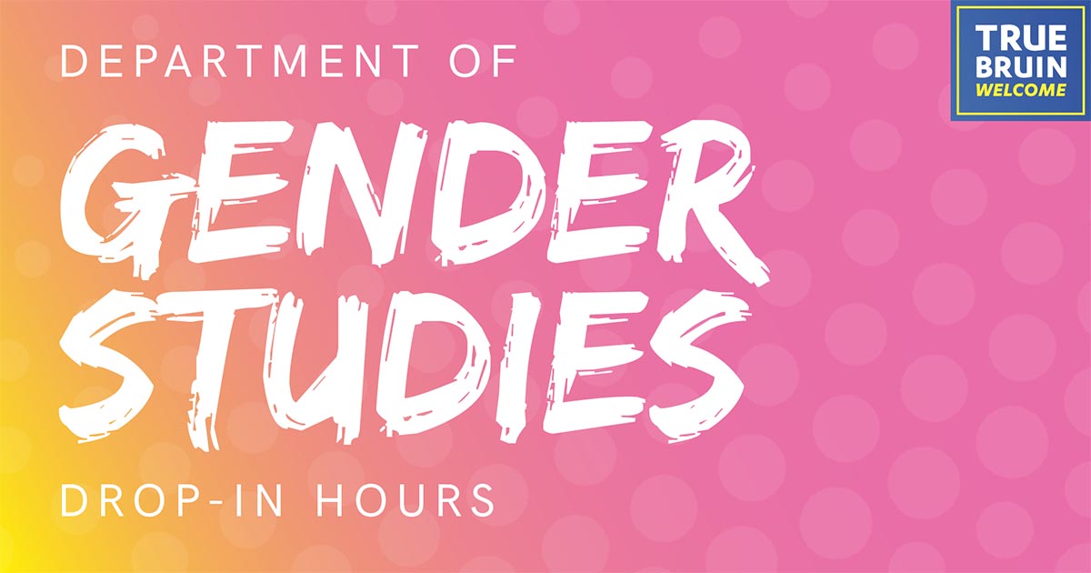 Department of Gender Studies Drop-In Hours