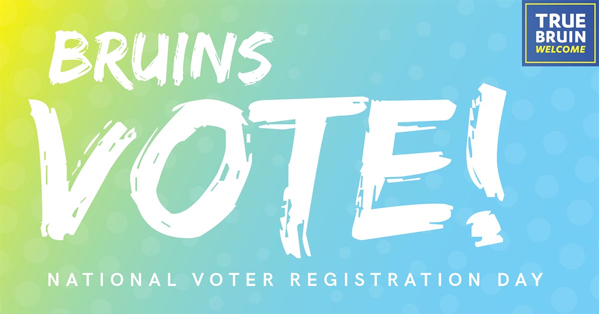 BruinsVOTE! National Voter Registration Day