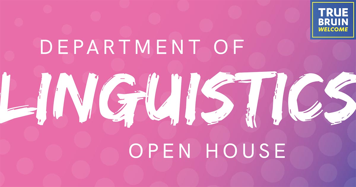 Department of Linguistics Open House