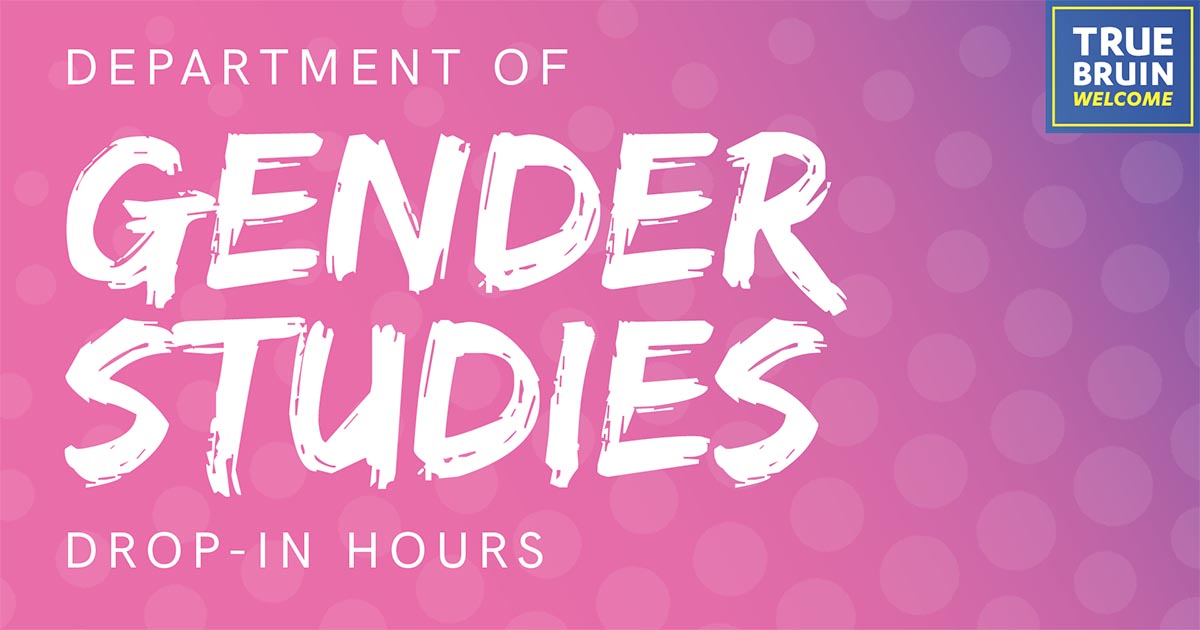 Department of Gender Studies Drop-In Hours