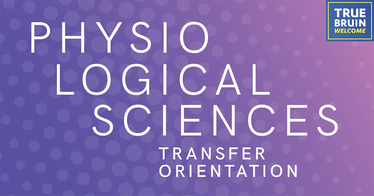 Transfer Physiological Science Major Orientation