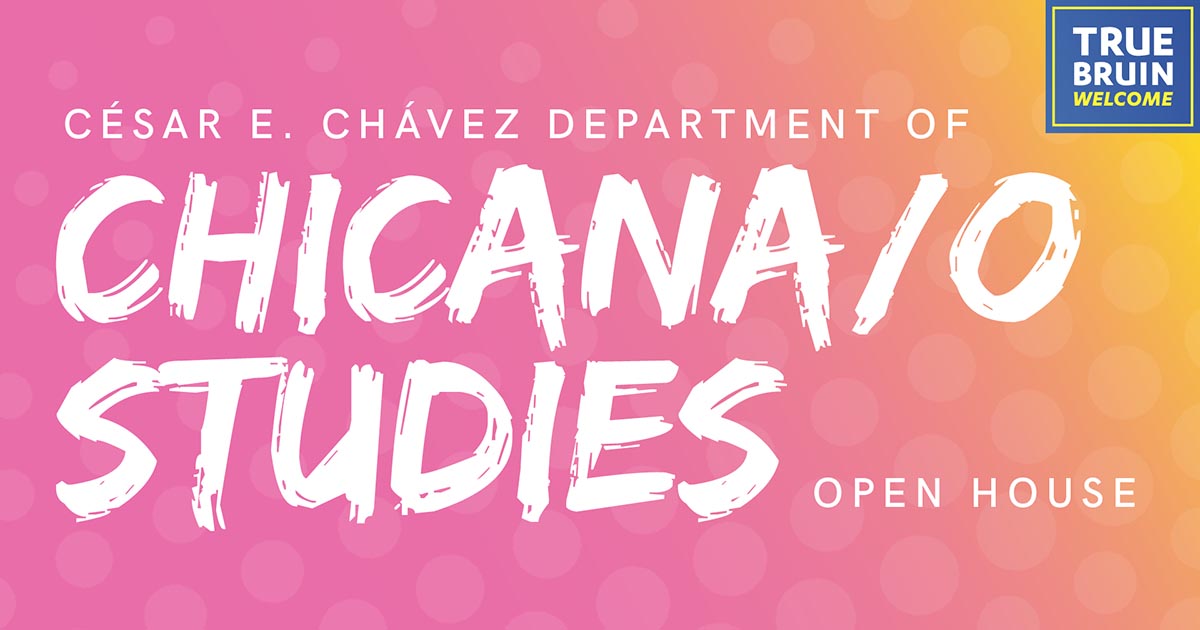 Department of Chicana/o Studies Open House